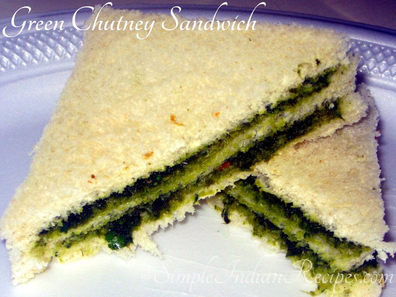 Green Chutney Sandwich Cilantro & Mint Sandwich Simple Indian Recipes